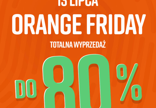 13 lipca - Orange Friday w FanShopie Zagłębia!