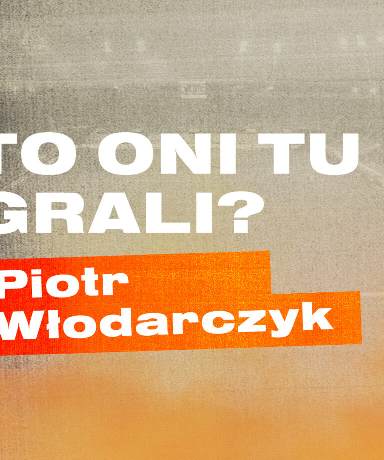 To oni tu grali!? - Piotr Włodarczyk 