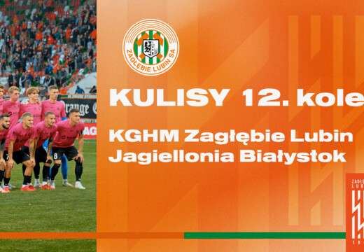 KGHM Zagłębie Lubin - Jagiellonia Białystok | Kulisy meczu