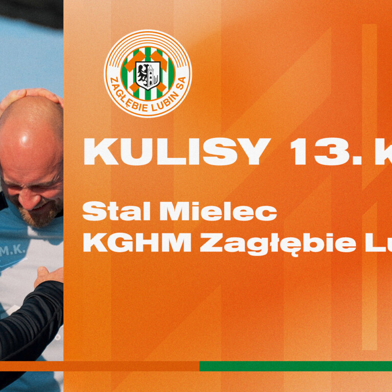 PUNKT Z MIELCA | Kulisy meczu STAL MIELEC - KGHM ZAGŁĘBIE LUBIN