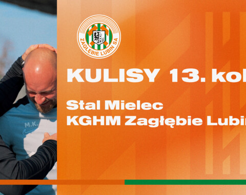 PUNKT Z MIELCA | Kulisy meczu STAL MIELEC - KGHM ZAGŁĘBIE LUBIN