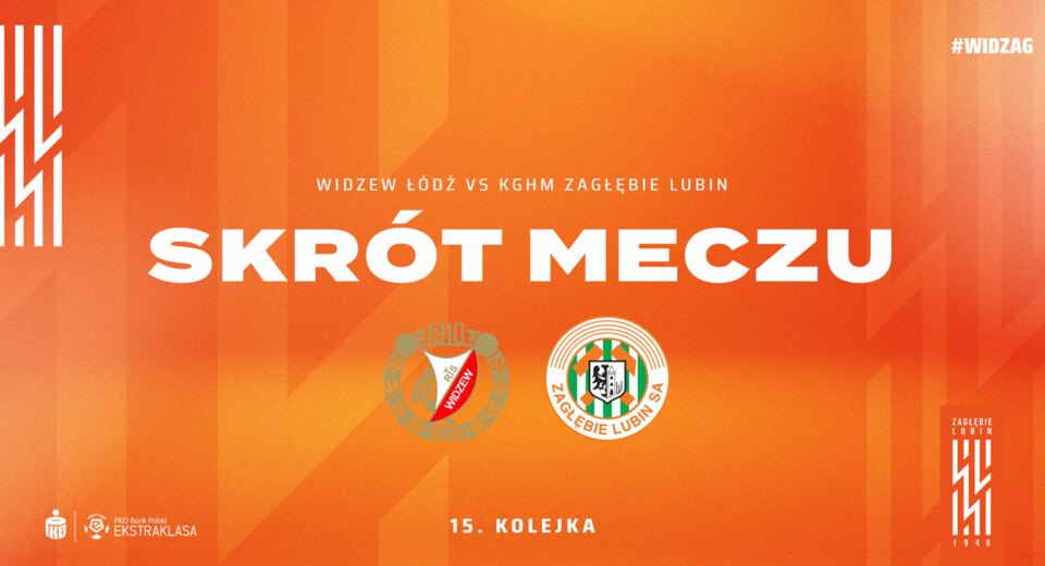 Widzew Łódź - KGHM Zagłębie Lubin | Skrót meczu