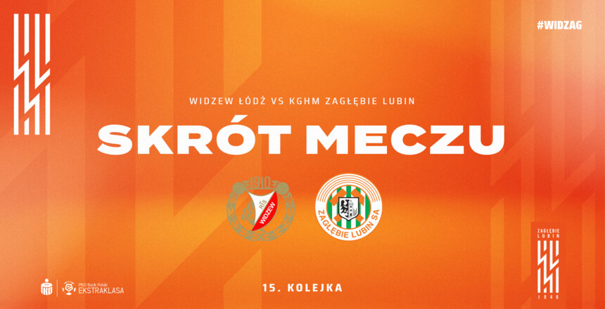 Widzew Łódź - KGHM Zagłębie Lubin | Skrót meczu