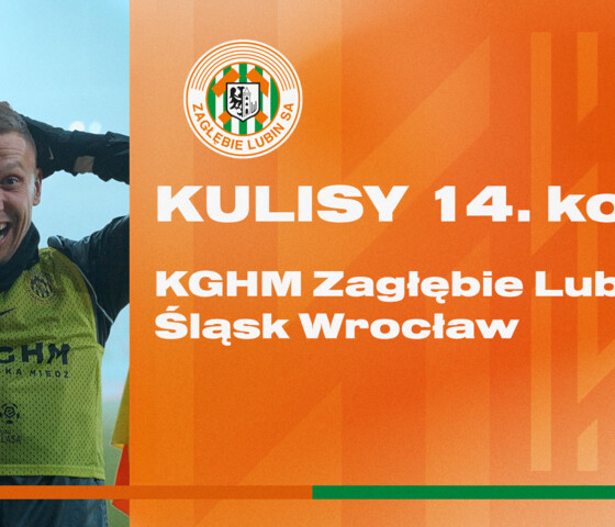 DERBY DLA ZAGŁĘBIA! | Kulisy meczu KGHM Zagłębie Lubin - Śląsk Wrocław