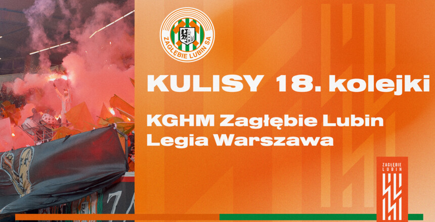 KGHM Zagłębie Lubin - Legia Warszawa | Kulisy meczu