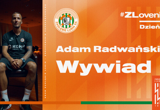 Adam Radwański: Jestem zawodnikiem, który zawsze walczy do końca