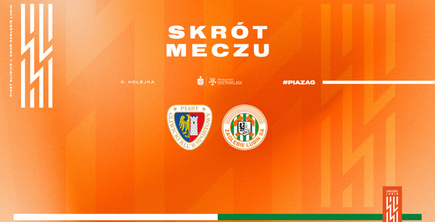 Piast Gliwice - KGHM Zagłębie Lubin | Skrót meczu