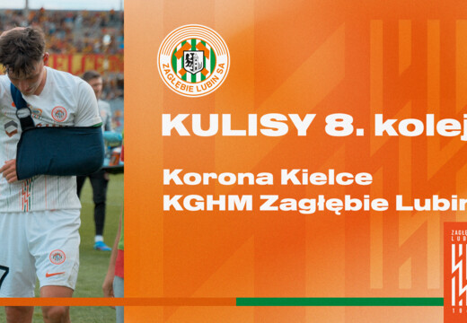 Korona Kielce - KGHM Zagłębie Lubin | Kulisy meczu