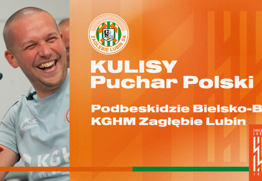 Podbeskidzie Bielsko-Biała - KGHM Zagłębie Lubin | Kulisy meczu