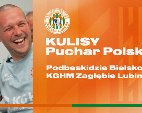 Podbeskidzie Bielsko-Biała - KGHM Zagłębie Lubin | Kulisy meczu