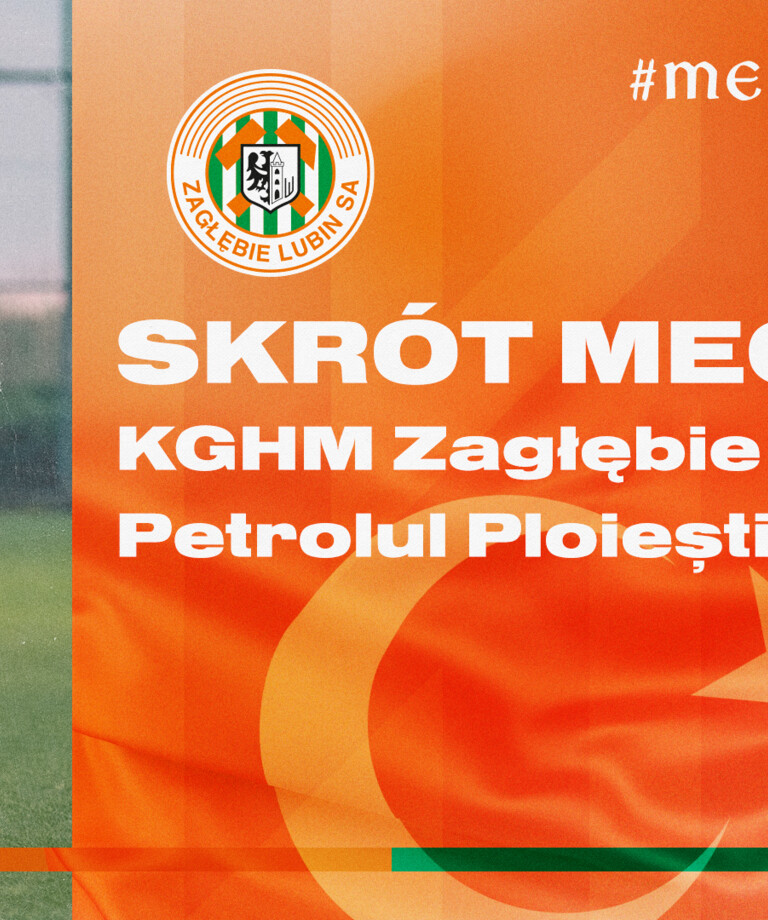 KGHM Zagłebie Lubin 1:0 Petrolul Ploiesti | Skrót meczu i wypowiedź trenera Włodarskiego