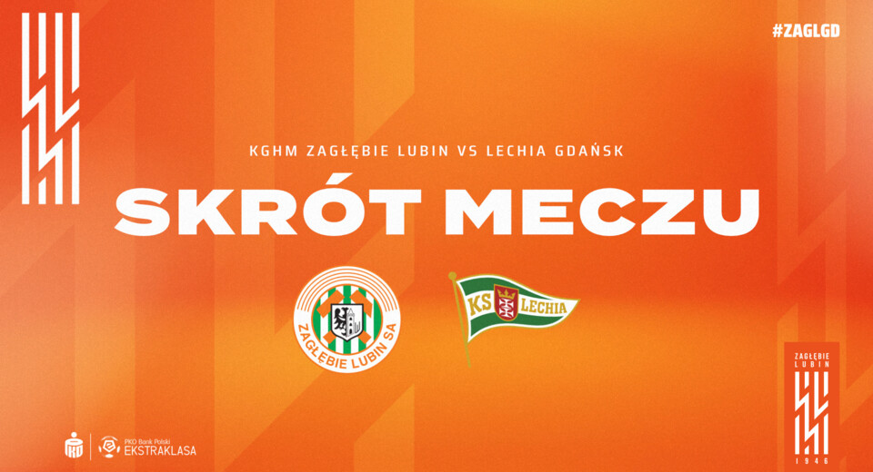 KGHM Zagłębie Lubin - Lechia Gdańsk | Skrót meczu