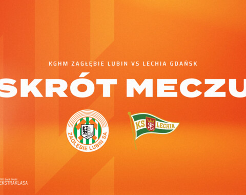 KGHM Zagłębie Lubin - Lechia Gdańsk | Skrót meczu