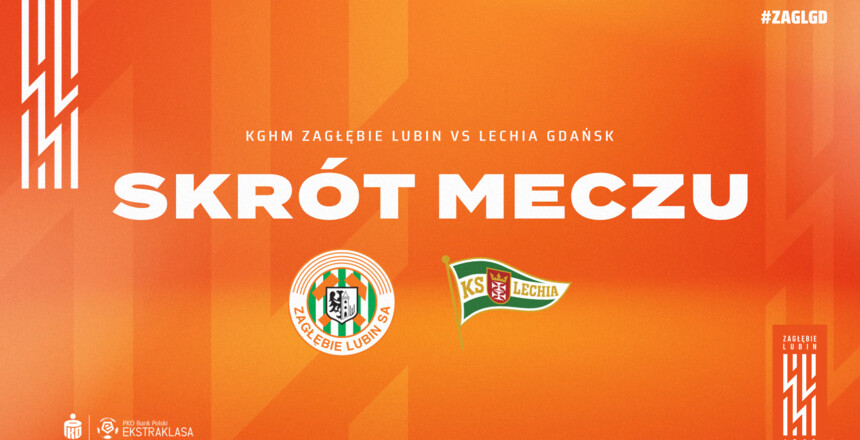 KGHM Zagłębie Lubin - Lechia Gdańsk | Skrót meczu