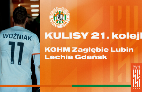 KGHM Zagłębie Lubin - Lechia Gdańsk | Kulisy meczu