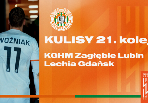 KGHM Zagłębie Lubin - Lechia Gdańsk | Kulisy meczu