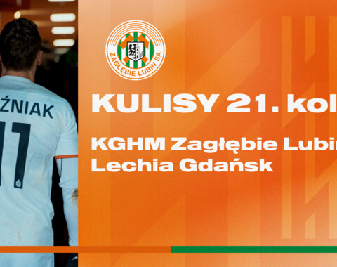 KGHM Zagłębie Lubin - Lechia Gdańsk | Kulisy meczu