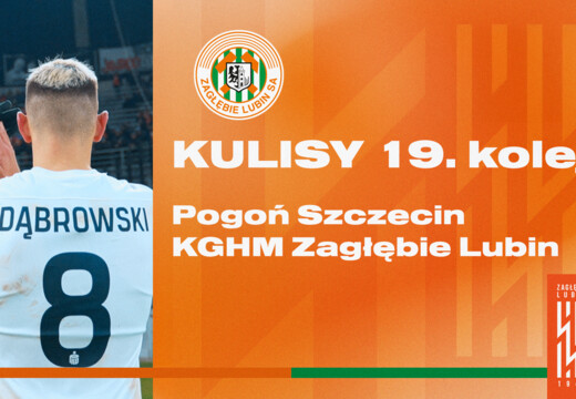 Pogoń Szczecin - KGHM Zagłębie Lubin | Kulisy meczu