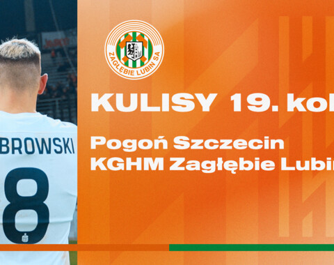 Pogoń Szczecin - KGHM Zagłębie Lubin | Kulisy meczu