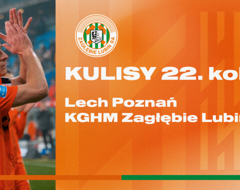 Lech Poznań - KGHM Zagłębie Lubin | Kulisy meczu