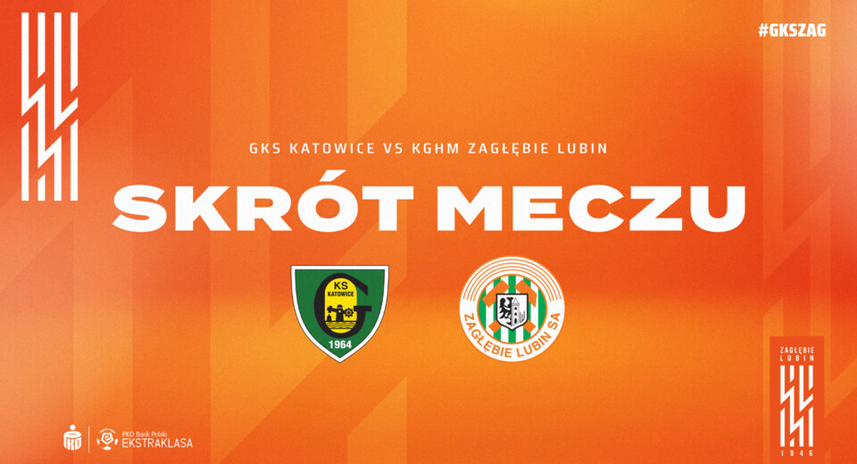 GKS Katowice - KGHM Zagłębie Lubin | Skrót meczu