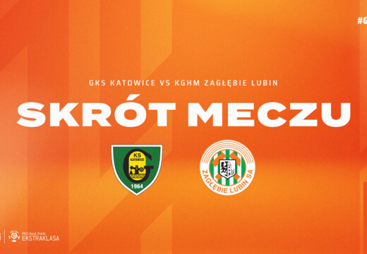 GKS Katowice - KGHM Zagłębie Lubin | Skrót meczu