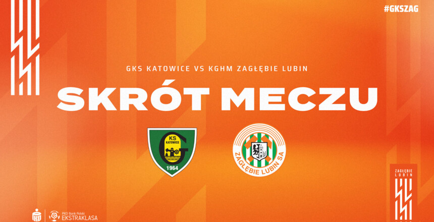 GKS Katowice - KGHM Zagłębie Lubin | Skrót meczu