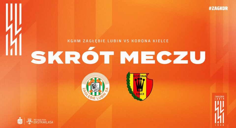 KGHM Zagłębie Lubin - Korona Kielce | Skrót meczu