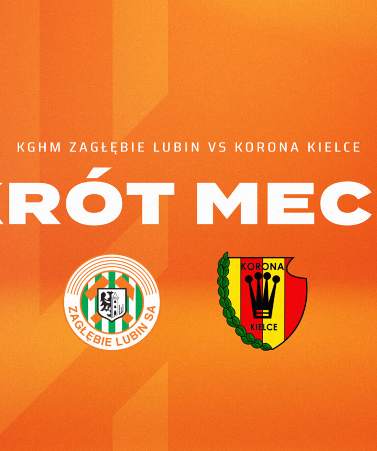 KGHM Zagłębie Lubin - Korona Kielce | Skrót meczu