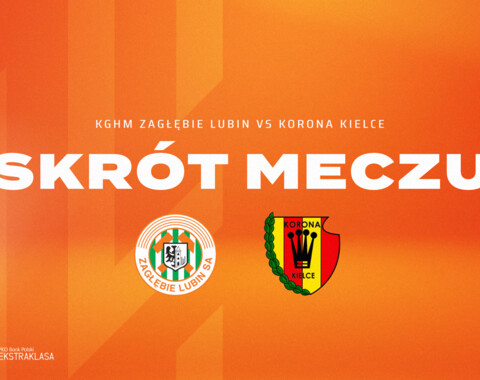 KGHM Zagłębie Lubin - Korona Kielce | Skrót meczu