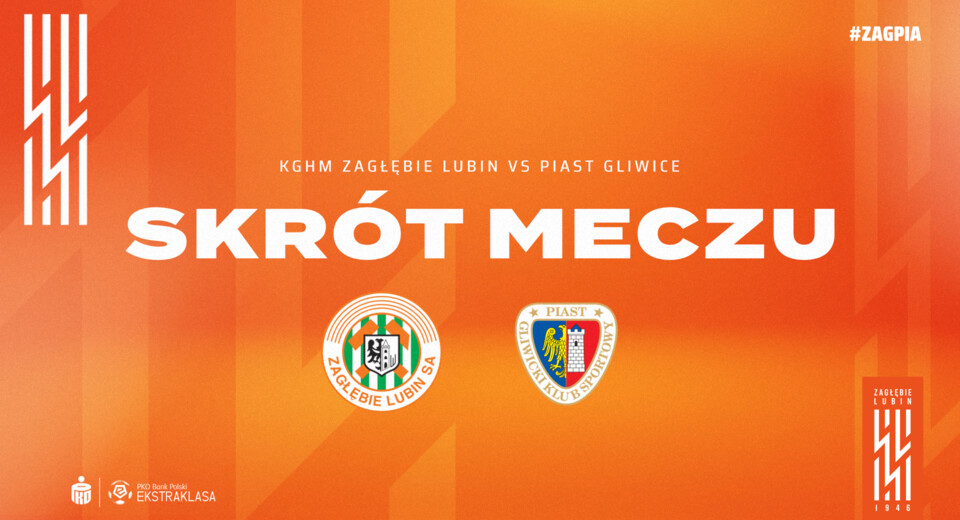 KGHM Zagłębie Lubin - Piast Gliwice | Skrót meczu