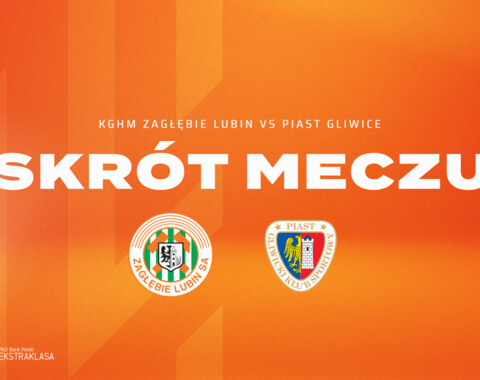 KGHM Zagłębie Lubin - Piast Gliwice | Skrót meczu