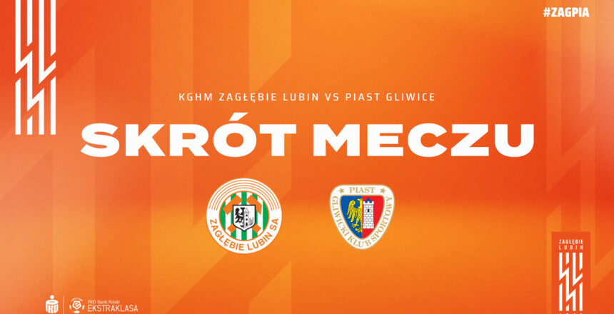 KGHM Zagłębie Lubin - Piast Gliwice | Skrót meczu